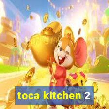 toca kitchen 2